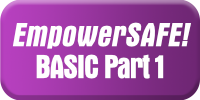 EmpowerSAFE! BASICS Part 1